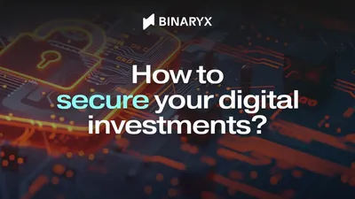 Guide to secure your digital investments